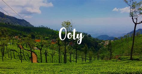 Book Ooty hills station, Udhagamandalam tour packages | Tripoto