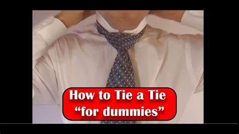 HOW TO TIE A TIE FOR DUMMIES - YouTube