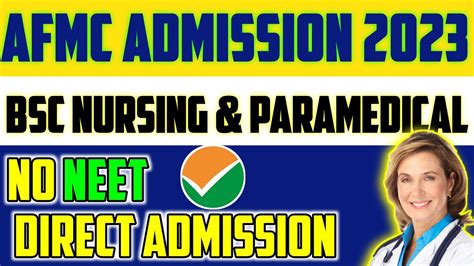 AFMC ADMISSION 2023 | BSC NURSING AND PARAMEDICAL | NO NEET REQUIRED ...