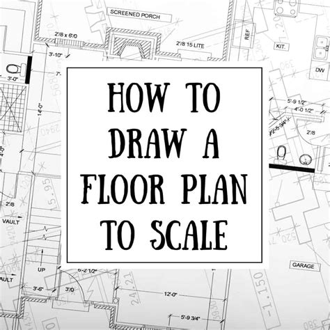 How to draw a floor plan to scale