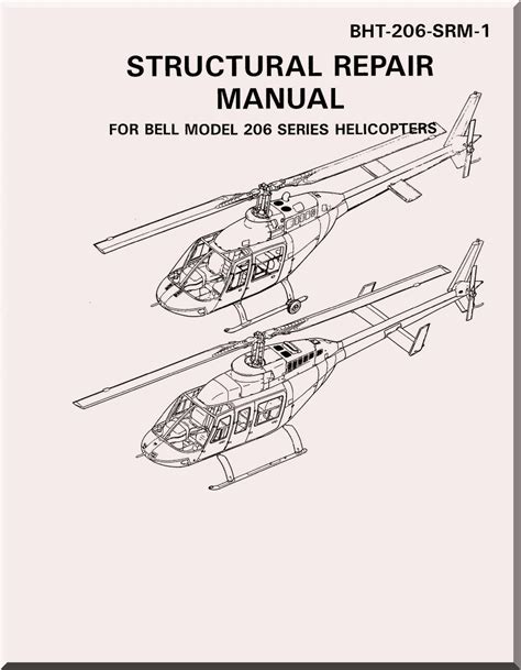 Bell Helicopter 206 Series Structural Repair Manual - Aircraft Reports ...