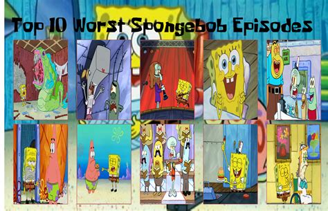 Top 10 Worst Spongebob Episodes by air30002 by air30002 on DeviantArt