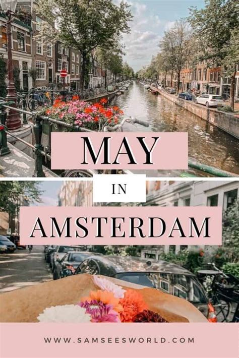 Amsterdam in May | Best 1 Month Travel Guide - SSW.