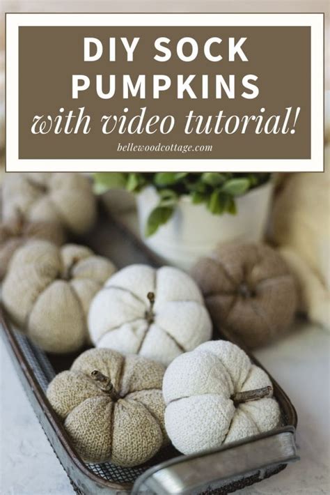 How to Make DIY Sock Pumpkins + Video Tutorial! - Bellewood Cottage