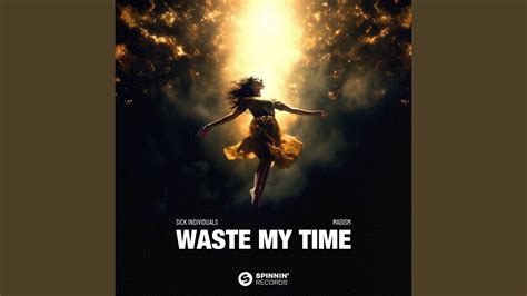 Waste My Time - YouTube