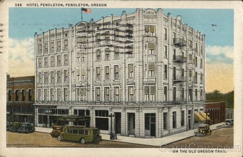 Hotel Pendleton Oregon Postcard