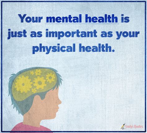 Your mental health is just as important as your physical health ...