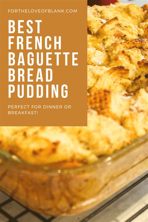 The Best French Baguette Bread Pudding (With images) | Bread pudding ...