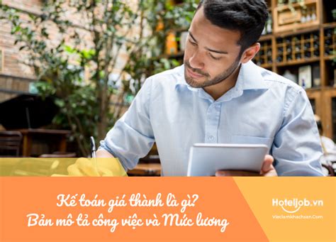 Kế toán giá thành là gì? Bản mô tả công việc kế toán giá thành và mức ...