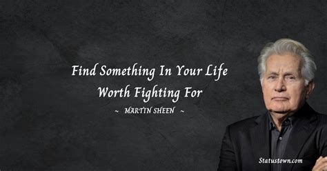 20+ Best Martin Sheen Quotes