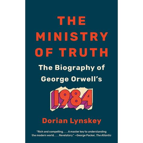 The Ministry of Truth: The Biography of George Orwell's 1984 (Paperback ...