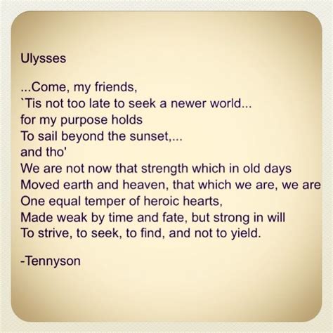 To strive To seek To find And not to yield | Ulysses poem, Ulysses ...