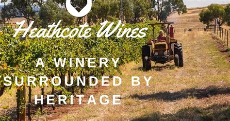 Heathcote Wines - A Winery Surrounded by Heritage