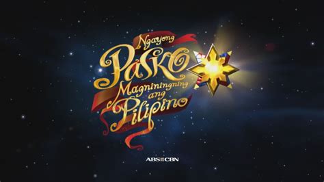 Ngayong Pasko Magniningning ang Pilipino | ABS-CBN Wiki | Fandom