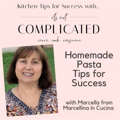 Homemade Pasta Tips - It's Not Complicated Recipes