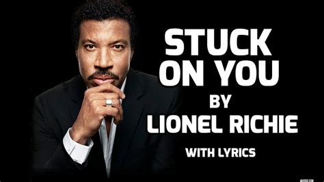 Stuck on You - Lionel Richie - With Lyrics (English) Chords - Chordify