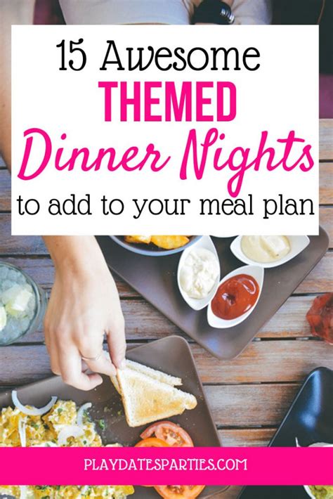 15 Awesome Dinner Night Themes to Add to Your Meal Planning Session