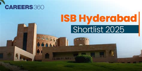 ISB Hyderabad Shortlist 2025: Interview Dates, Result, Waitlist ...