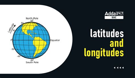 Longitude and Latitude of India - Definition and Difference