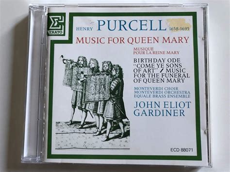 Henry Purcell - Music for Queen Mary: "Come, Ye Sons of Art", Ode for ...