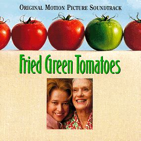 Fried Green Tomatoes Soundtrack (1991)