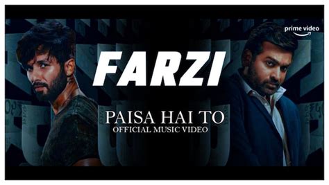 Farzi new song out: Paisa Hai Toh ft. Shahid Kapoor and Vijay ...