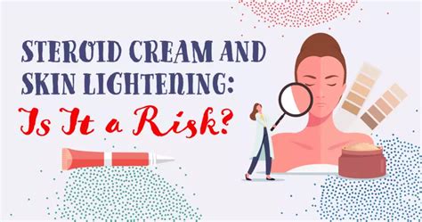 Steroid Cream and Skin Lightening: Is It a Risk? | MyEczemaTeam