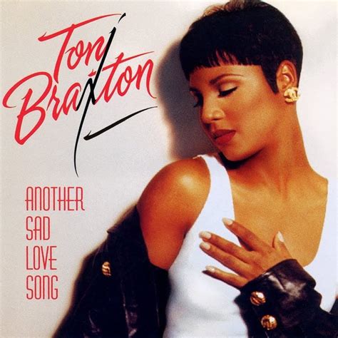 Toni Braxton – Another Sad Love Song Lyrics | Genius Lyrics