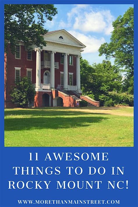 Discover the 10+ Best Things to Do in Rocky Mount NC | More Than Main ...