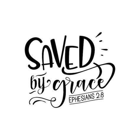 Premium Vector | Saved by grace quotes typography lettering for tshirt ...