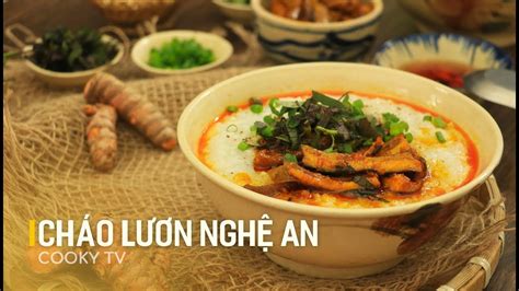 #CookyVN - Cách nấu CHÁO LƯƠN NGHỆ AN ngon đúng chuẩn lại vừa bổ dưỡng ...