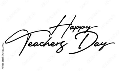 Happy Teachers Day Handwritten Font Calligraphy Black Color Text on ...