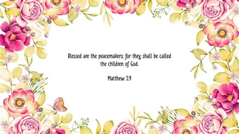 “Blessed are the peacemakers: for they shall be called the children of ...