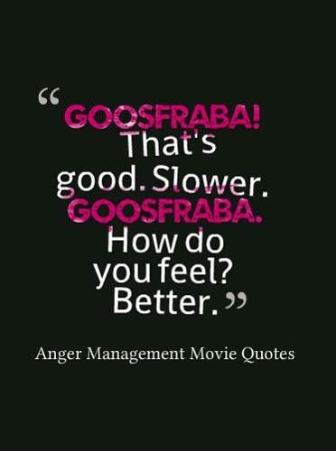 20 Best Anger Management Movie Quotes Goosfraba