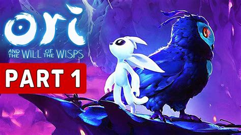 Ori And The Will Of The Wisps Gameplay Walkthrough Part 1 - No ...