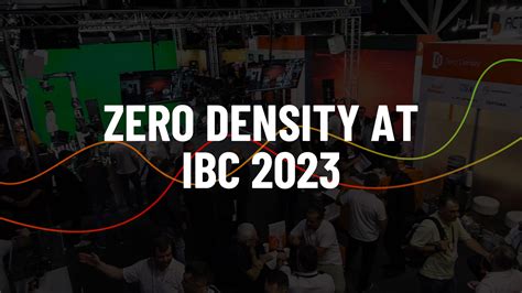 Zero Density at IBC Show 2023 - Zero Density