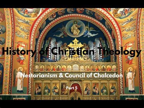 Nestorianism and the Council of Chalcedon - YouTube