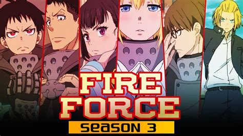 Fire Force Season 3: Release Date And Latest Spoilers | Trending News Buzz