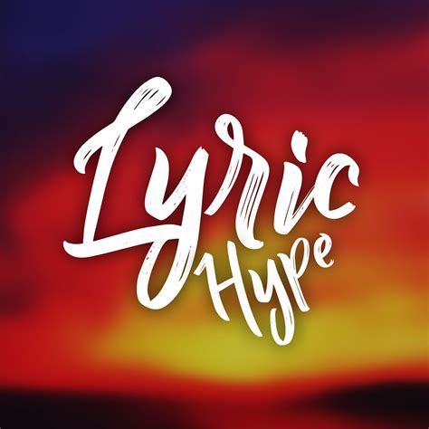 Lyric Hype