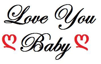 I Love You Baby Quotes. QuotesGram