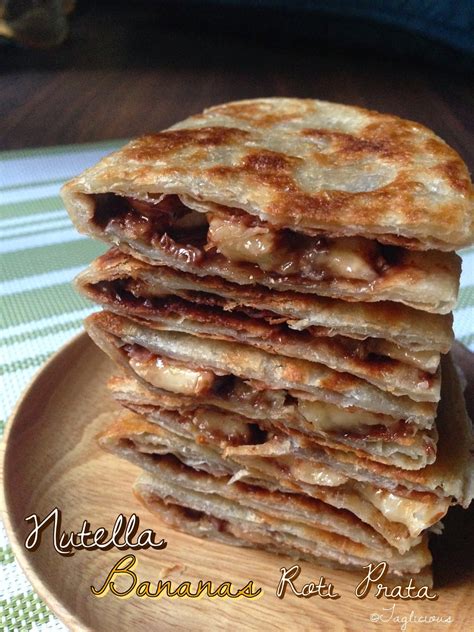 TAGlicious: Nutella Bananas Roti Prata