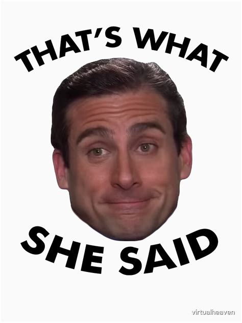 "Michael Scott that's what she said" T-shirt by virtualheaven | Redbubble