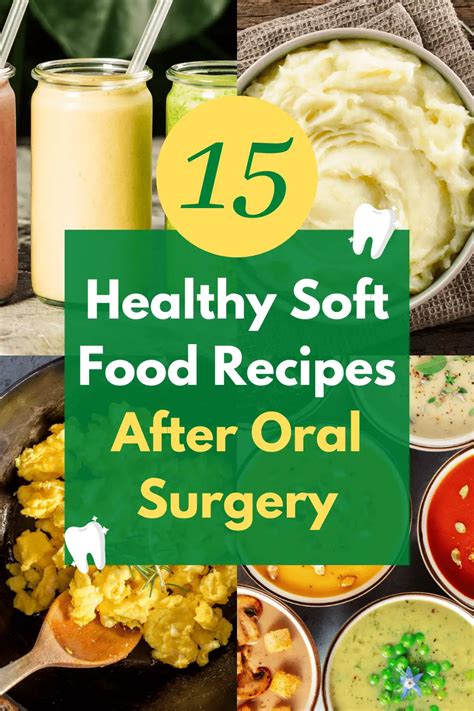 15 Healthy Soft Food Recipes After Oral Surgery - Dental Meal Plans