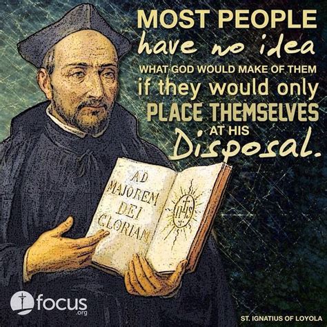 St Ignatius Of Loyola Quotes. QuotesGram