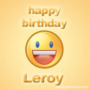 Happy Birthday Leroy Free e-Cards