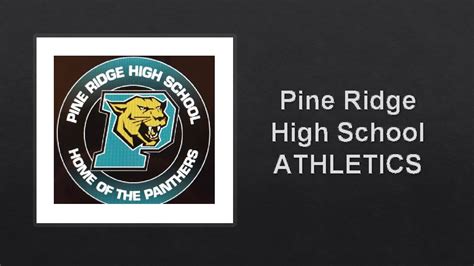 Pine Ridge High School ATHLETICS Pine Ridge Athletics