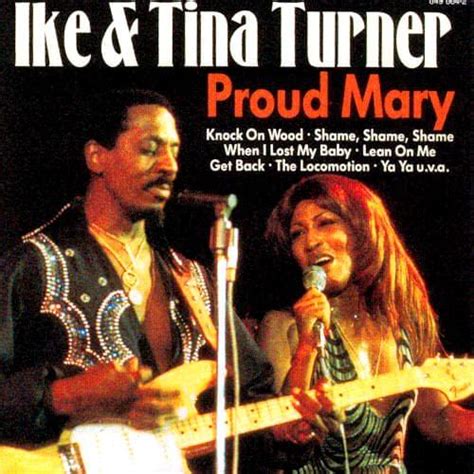 Ike & Tina Turner – Proud Mary Lyrics | Genius Lyrics