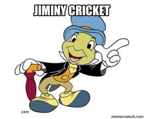 Jiminy cricket Memes