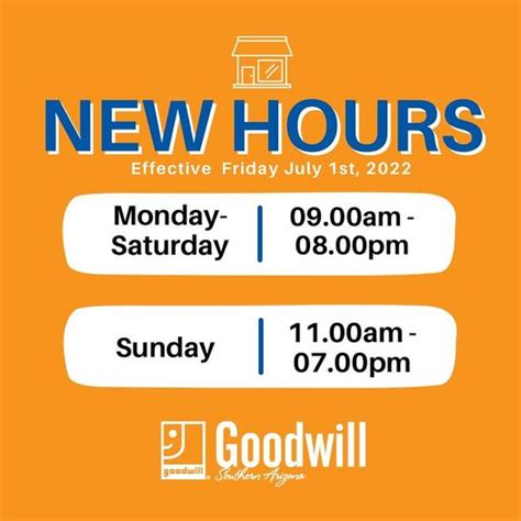 New Hours July 1st | Goodwill Industries of Southern Arizona