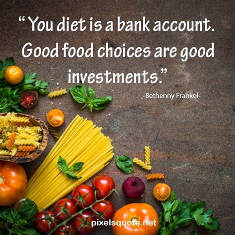 50 BEST FOOD QUOTES TO HELP YOU EAT HEALTHILY | PixelsQuote.Net ...